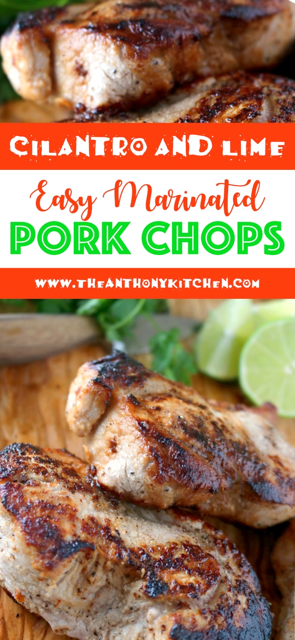 Pinterest image of Easy Pork Chop Recipe Cilantro and Lime Marinated Pork Chops