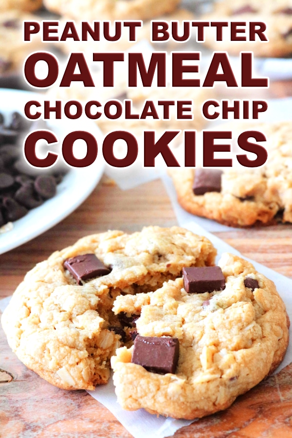 Pinterest Image for Peanut butter Oatmeal Chocolate Chip Cookies