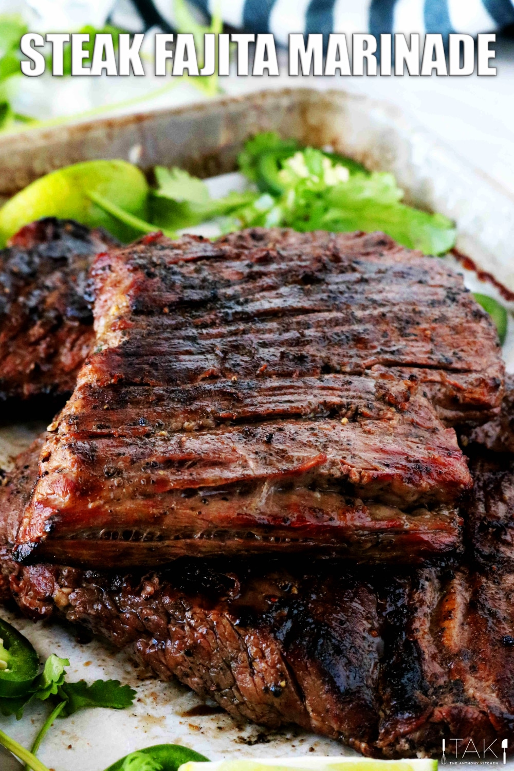 Steak Fajita Marinade (Flank or Skirt Steak) The Anthony Kitchen